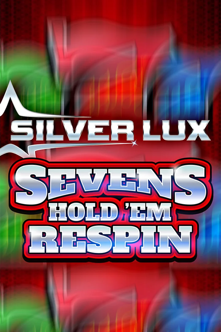 Silver Lux - Sevens Hold'em Respin [Linked] | Greentube