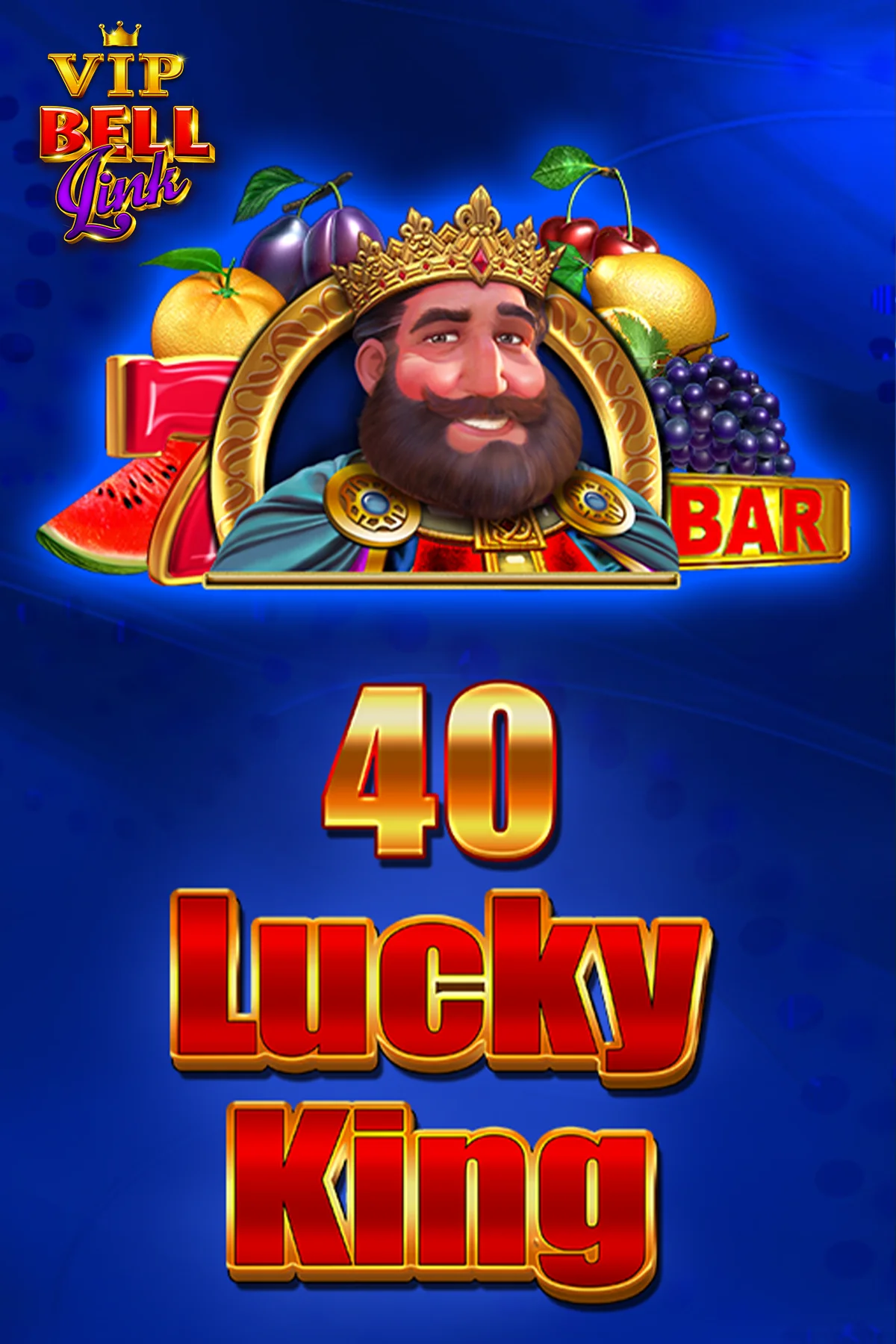 VIP 40 Lucky King Extreme Bell Link | EGT Digital