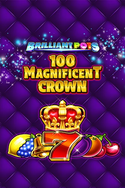 Brilliant Pots 100 Magnificent Crown [Ante Bet Linked] | Greentube