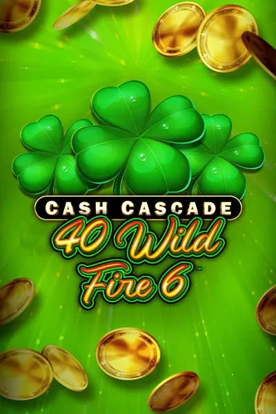 Cash Cascade - 40 Wild Fire 6 [Linked] | Greentube