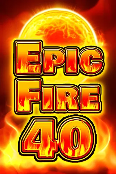 Epic Fire 40 | FAZI